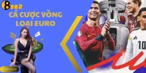 Cá Cược Vòng Loại Euro - Sôi Động Cùng Sân Cỏ Tại 888B