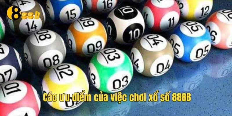 Nhiều tiện ích tuyệt vời khi chơi xổ số 888B